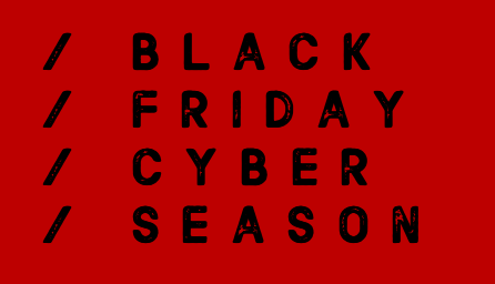 Black Friday Cyber Season 2022
